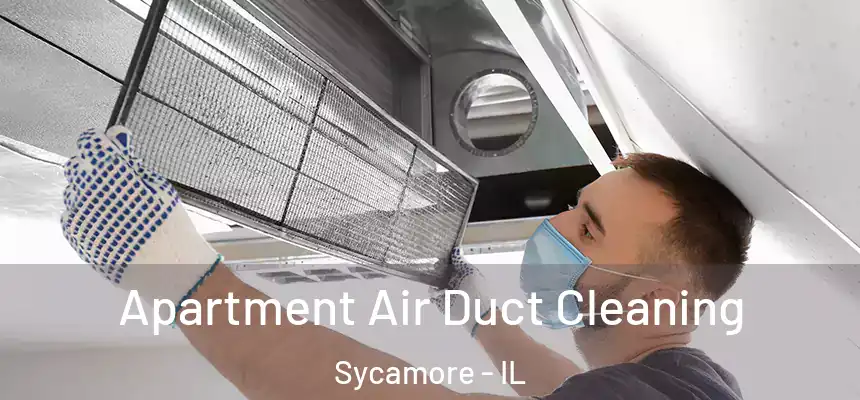  Apartment Air Duct Cleaning Sycamore - IL